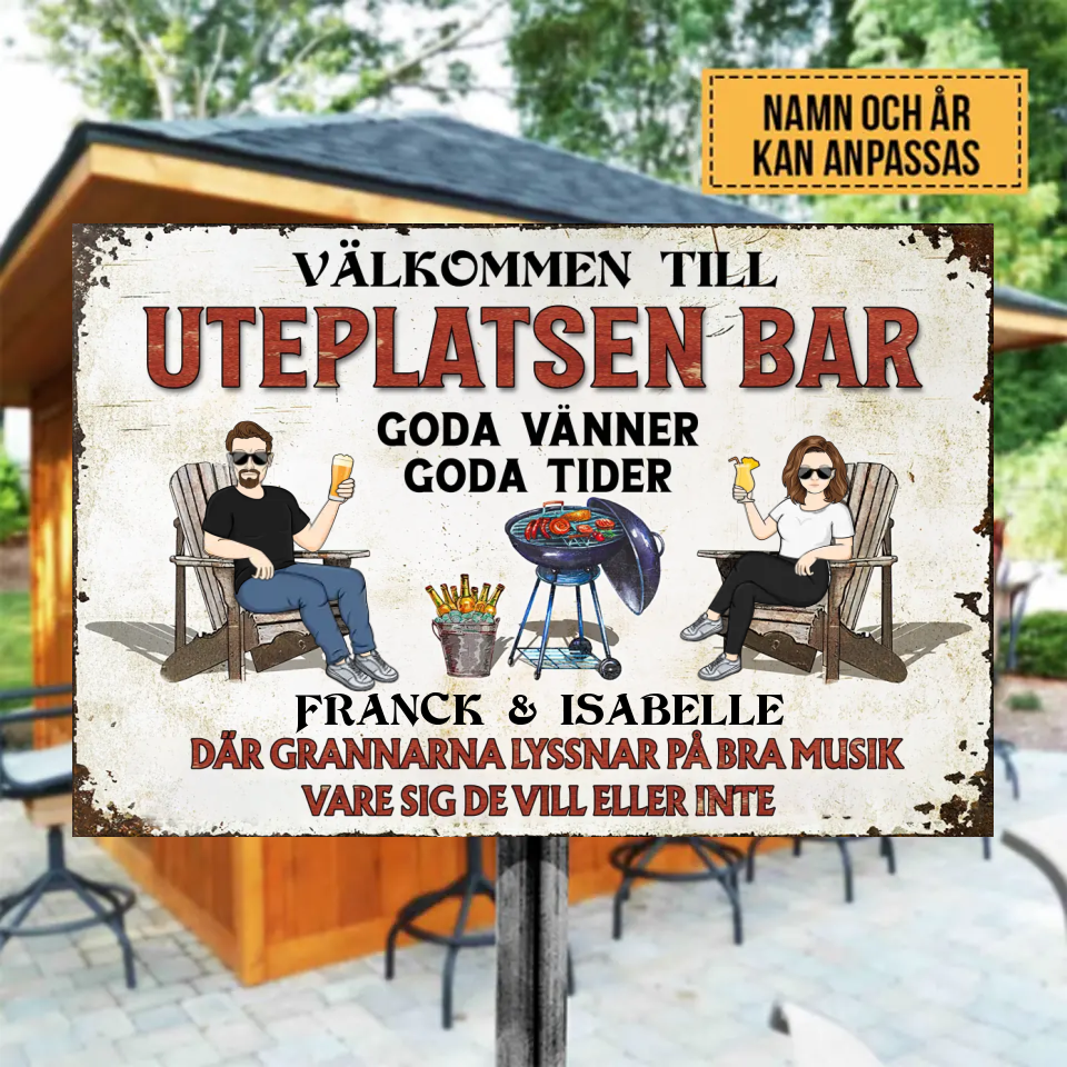 Välkommen Till Uteplatsen Goda Vänner Goda Tider Personligt Anpassad Metallskylt