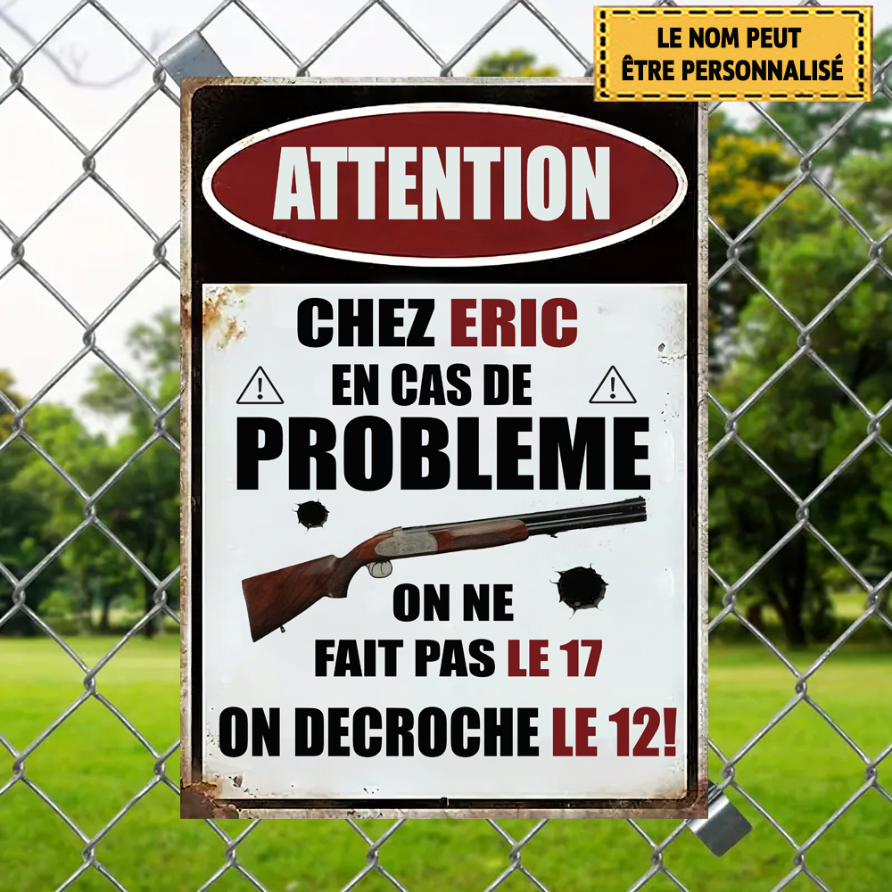 Chez Nous En Cas De Probleme Enseigne En Métal