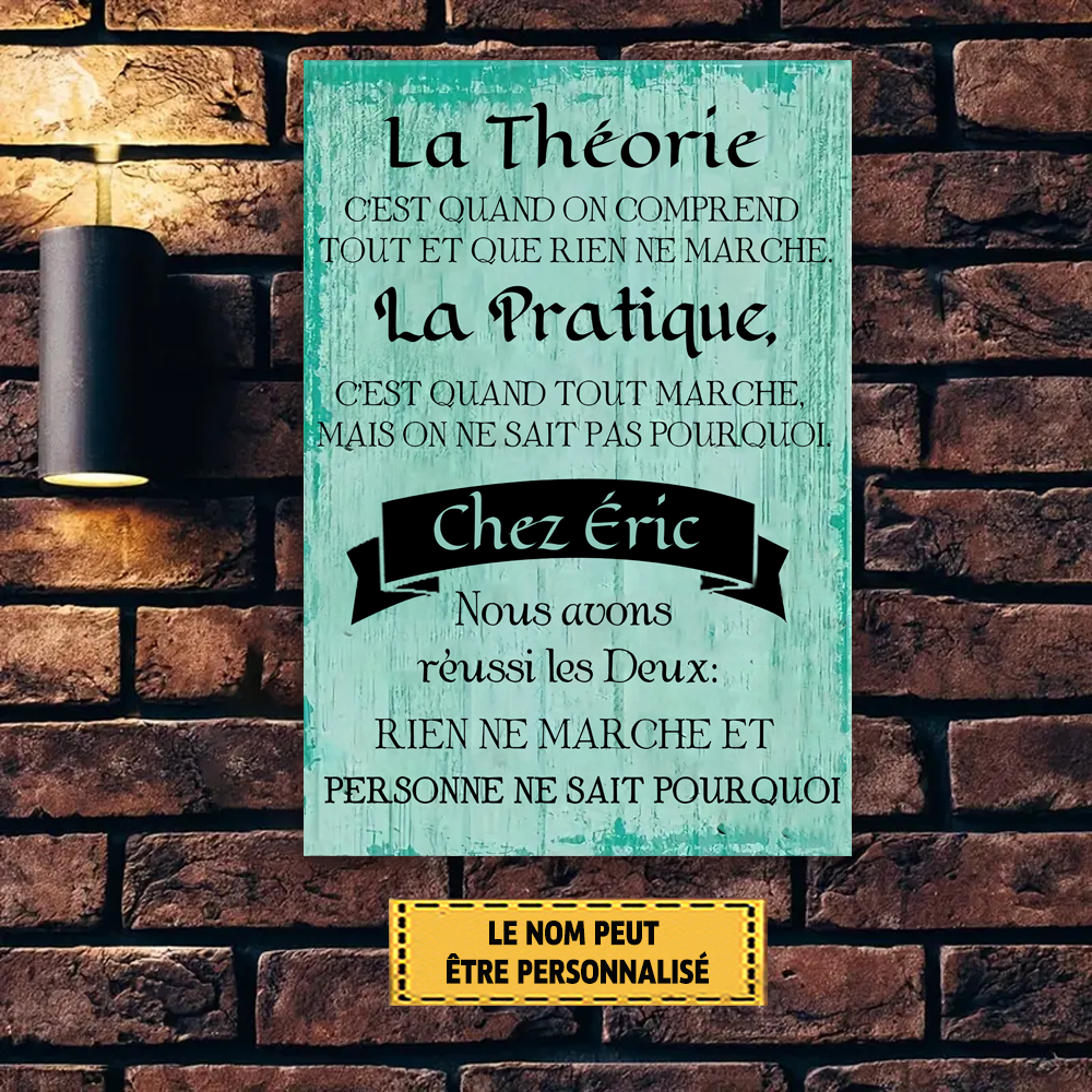La Théorie, C'est Quand On Comprend Tout Enseigne En Métal
