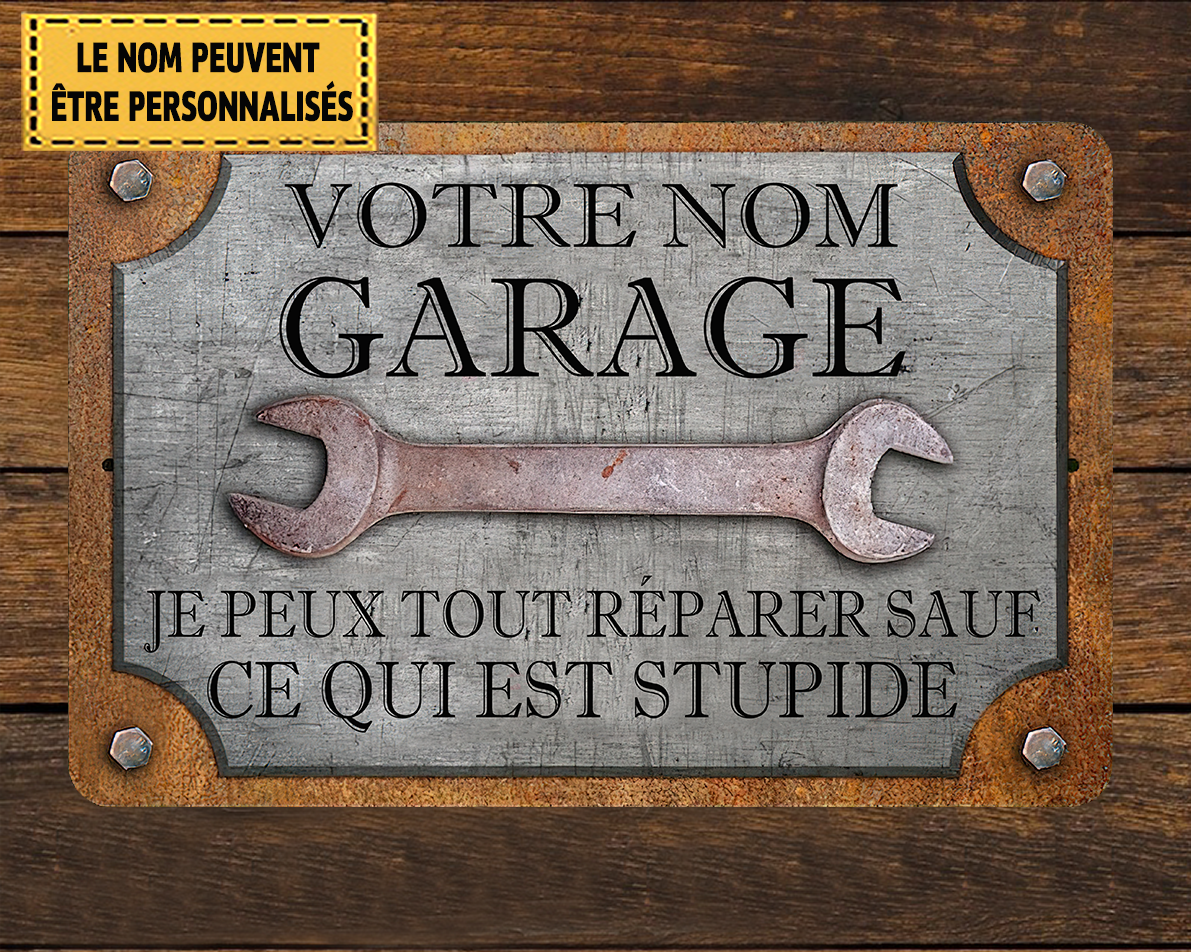 Je Peux Tout Réparer Sauf Ce Qui Est Stupide 3 Enseigne Métallique Classique