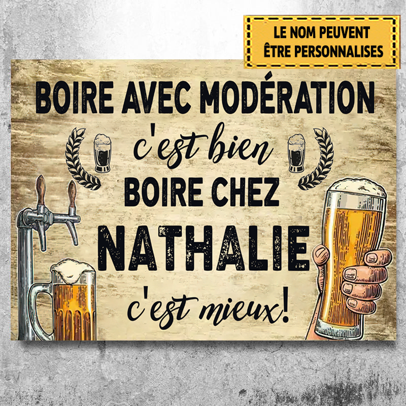 Boire Avec Modération C'est Bien 5 Enseigne En Métal