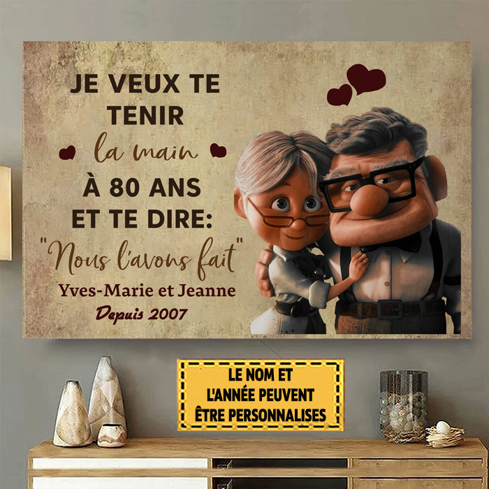 Je Veux Te Tenir La Main À 80 Ans Et Te Dire 79 Enseigne En Métal