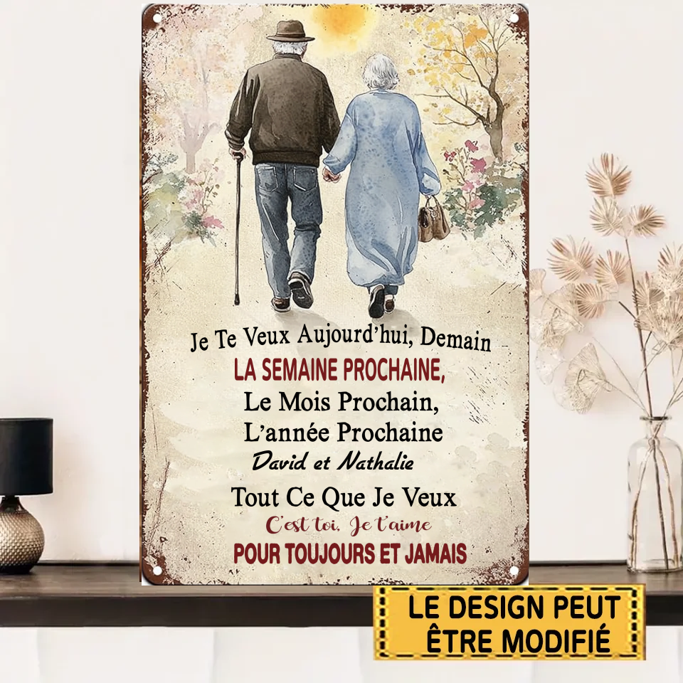 Je Te Veux Aujourd'hui, Demain 1820 Personnalisé Enseigne En Métal