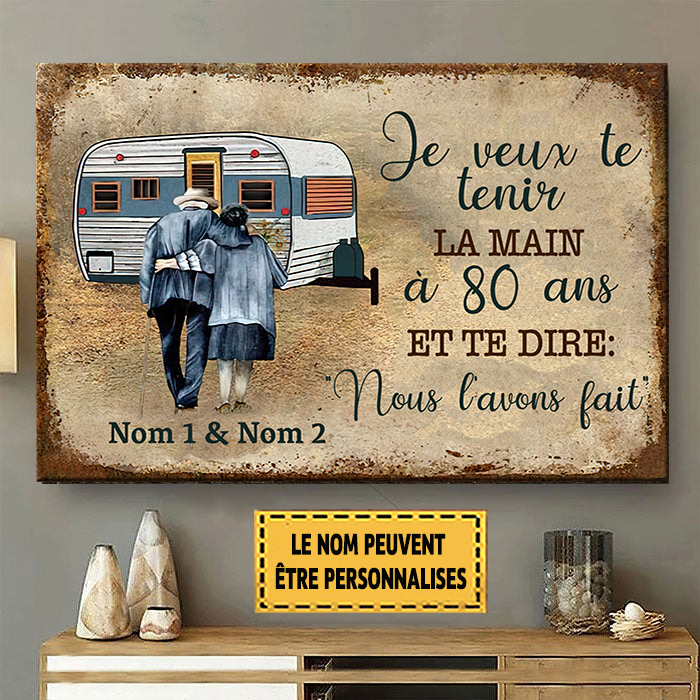 Je Veux Te Tenir La Main À 80 Ans Et Te Dire 2 Enseigne Métallique Classique