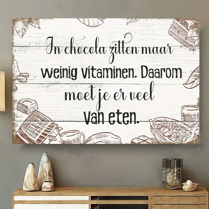 In Chocola Zitten Maar Weinig Vitaminen - Klassiek Metalen Bord