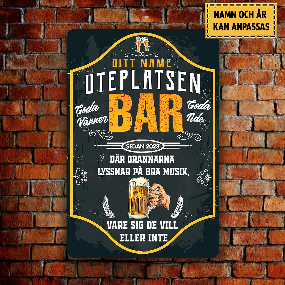 Uteplatsen Bar - Klassisk metallskylt