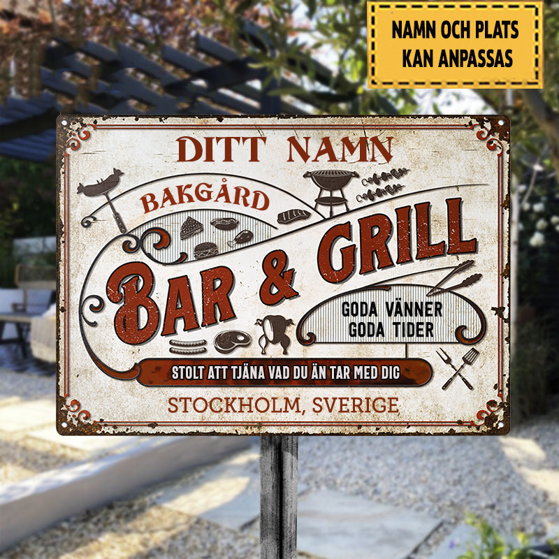 Bar & Grill Bakgård Goda Vanner Goda Tider Klassisk metallskylt