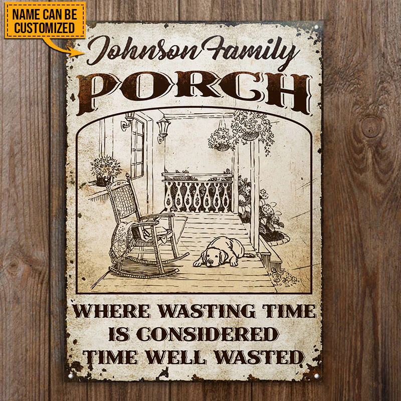 Farmhouse Porch Time Well Wasted, Farmhouse Porch Decor, Custom Classic Metal Signs