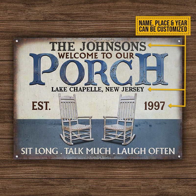 Personalized Porch Sit Long Talk Much Custom Classic Metal Signs