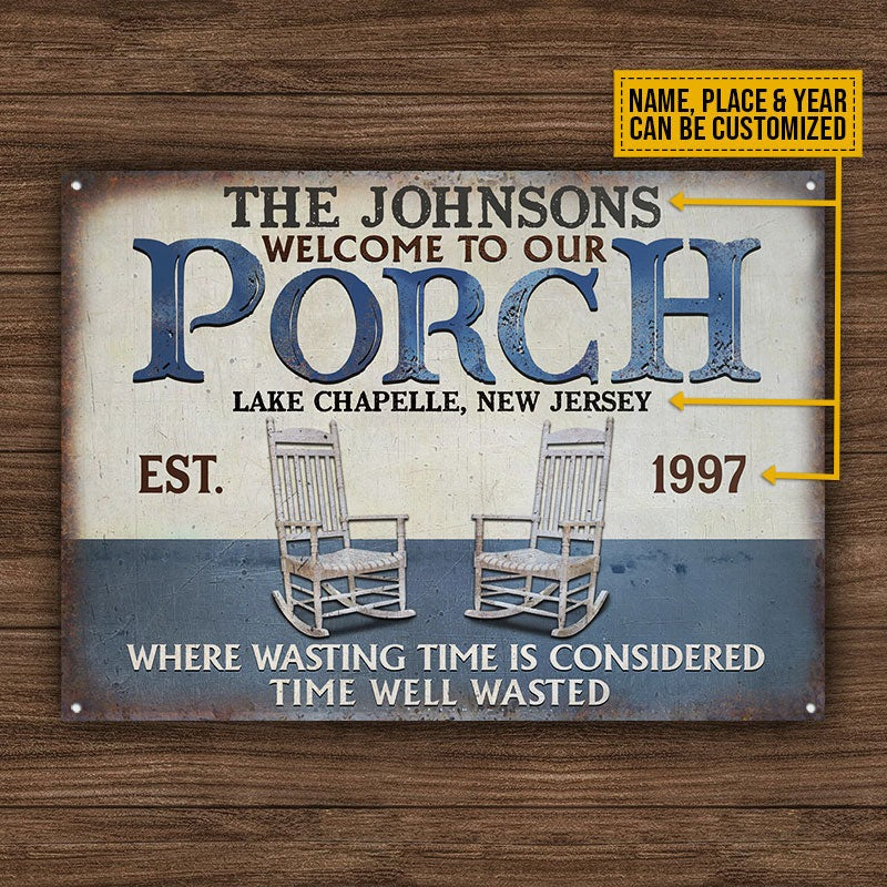 Personalized Porch Time Well Wasted Custom Classic Metal Signs