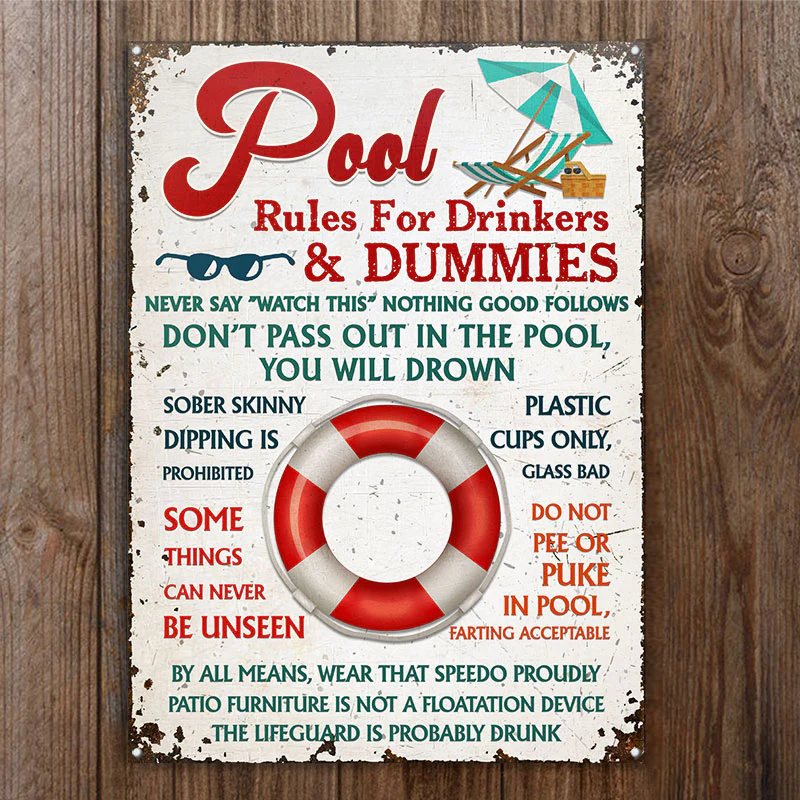 Swimming Pool Rules For Drinker And Dummies Custom Classic Metal Signs, Decorations Outdoor