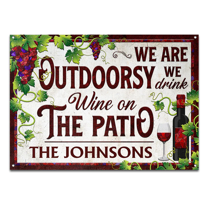 We Are Outdoorsy - Patio Decorating Idea - Personalized Custom Classic Metal Signs