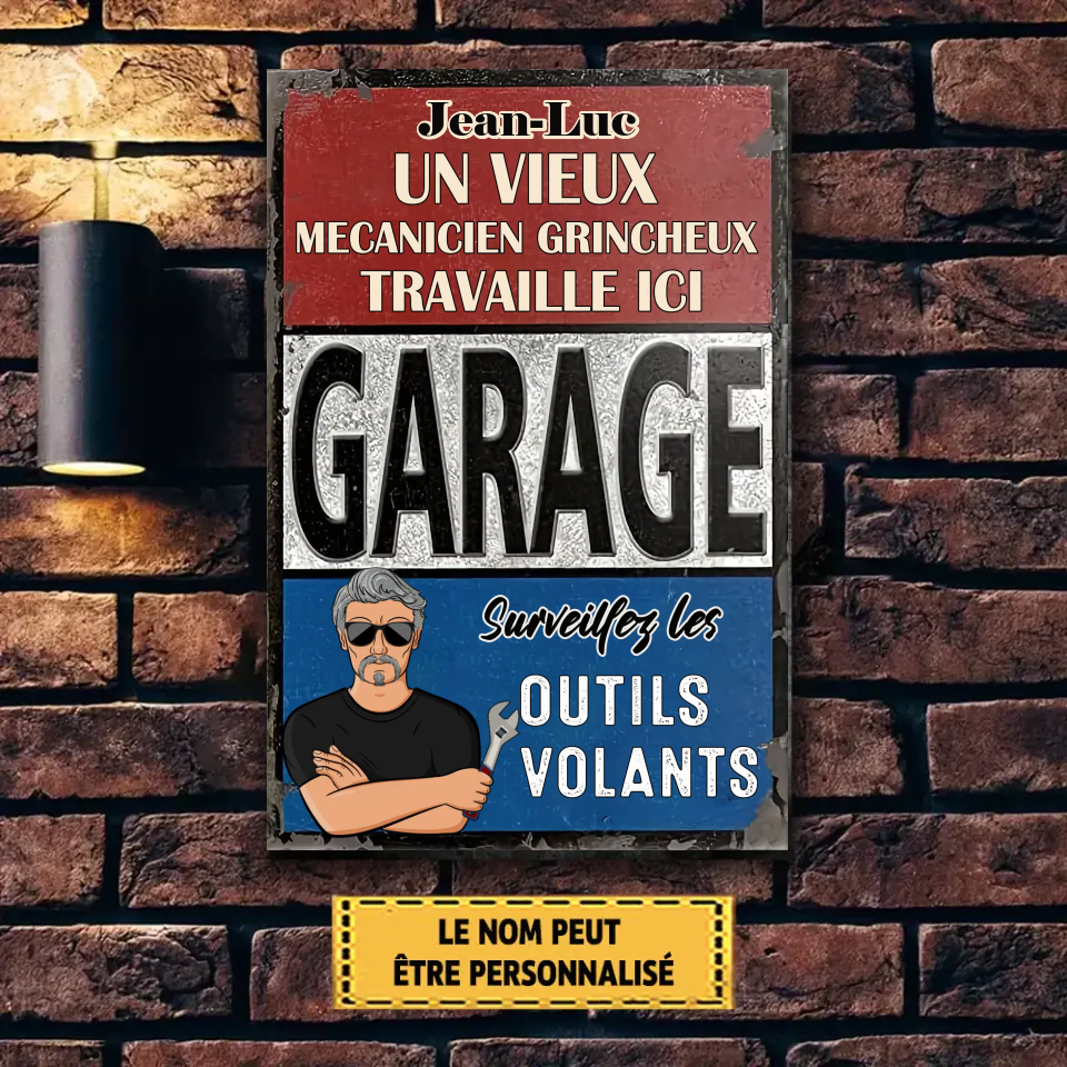 Garage Un Vieux Mécanicien Grincheux Travaille Ici 3 - Enseigne En Métal Personnalisée