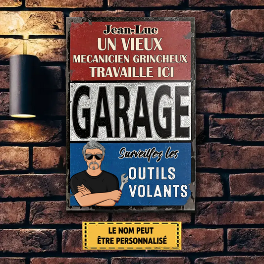 Garage Un Vieux Mécanicien Grincheux Travaille Ici 3 - Enseigne En Métal Personnalisée