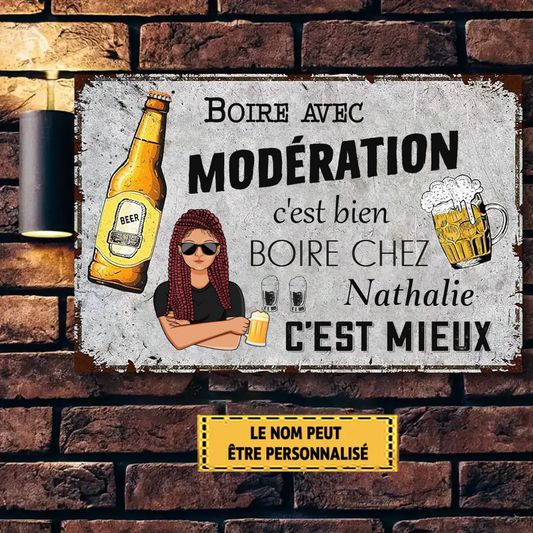 Boire Avec Modération C'est Bien 2 Enseigne En Métal Personnalisée