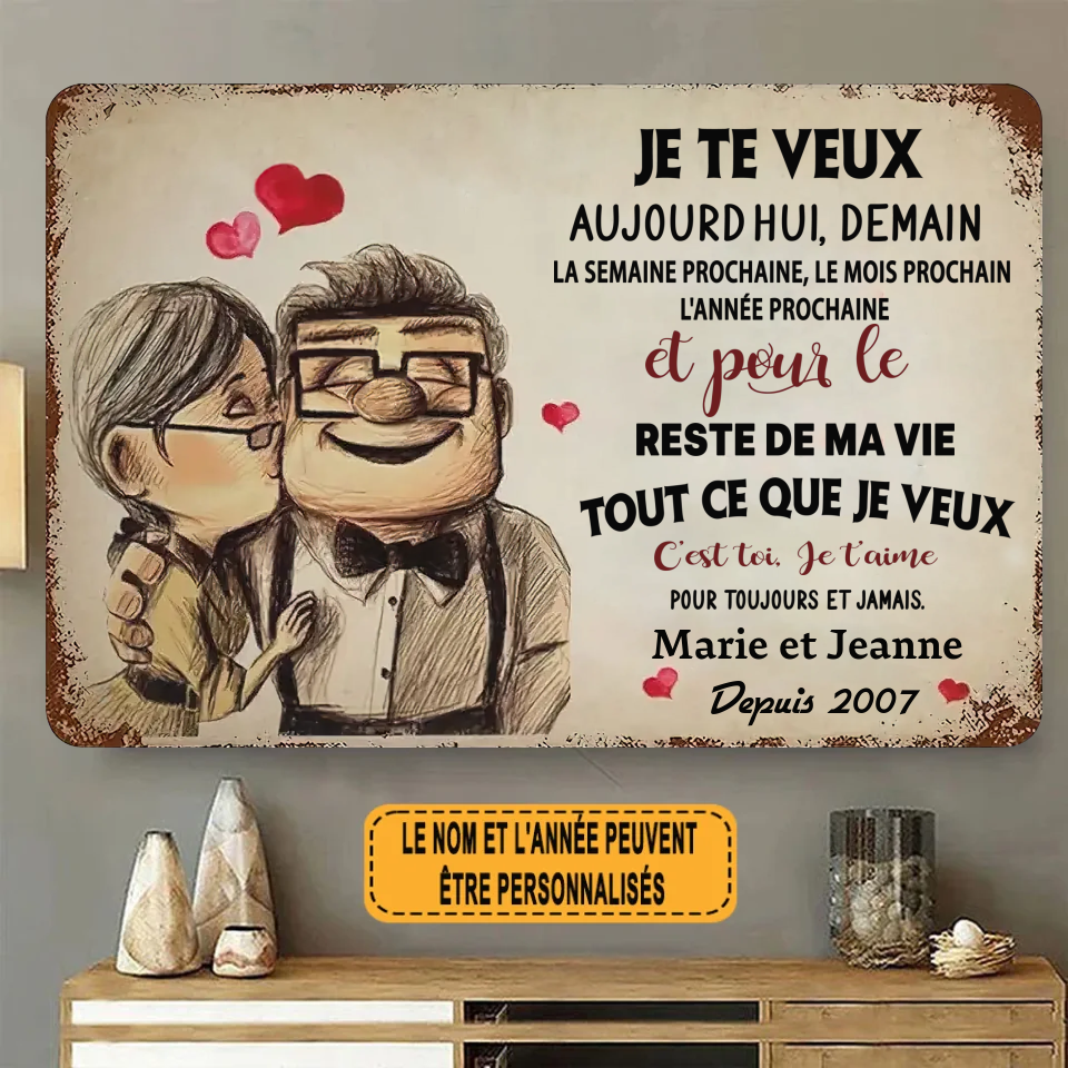 Je Te Veux, Je T'aime Pour Toujours Et À Jamais Enseigne En Métal Personnalisée