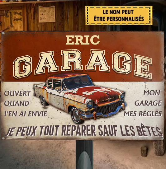 Garage Ouvert Quand J'en Ai Envie Mon Garage Mes Règles Je Peux Tout Réparer Sauf Les Bêtises Enseigne En Métal Personnalisée