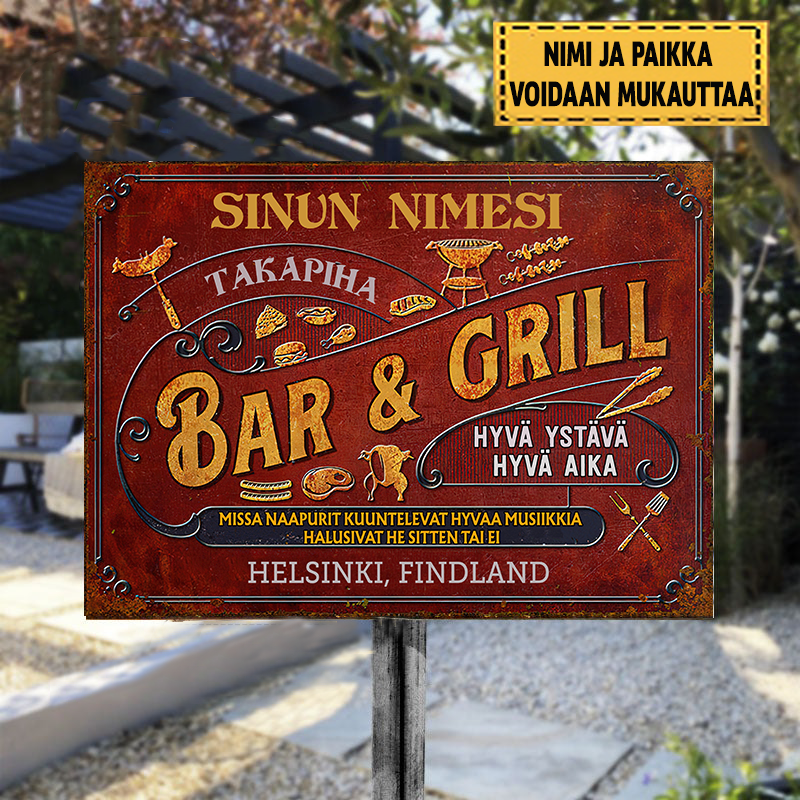 Bar & grill Hyvä Ystävä Hyvä Aika Klassinen Metallikyltti