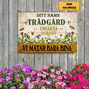 Trädgård Ursäkta Ogräset 2 Klassisk metallskylt