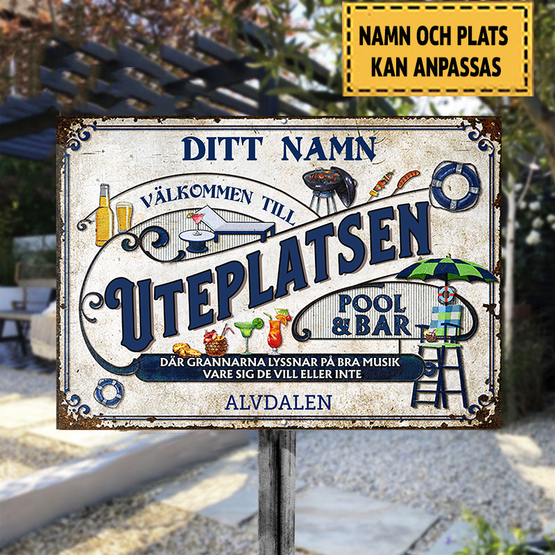 Välkommen Till Uteplatsen Pool & Bar Klassisk metallskylt