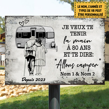 Je Veux Te Tenir La Main À 80 Ans Et Te Dire 25 Enseigne Métallique Classique