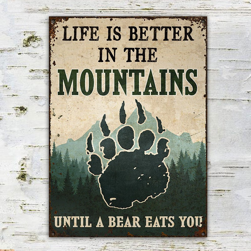 Bear Life Is Better Customized Classic Metal Signs