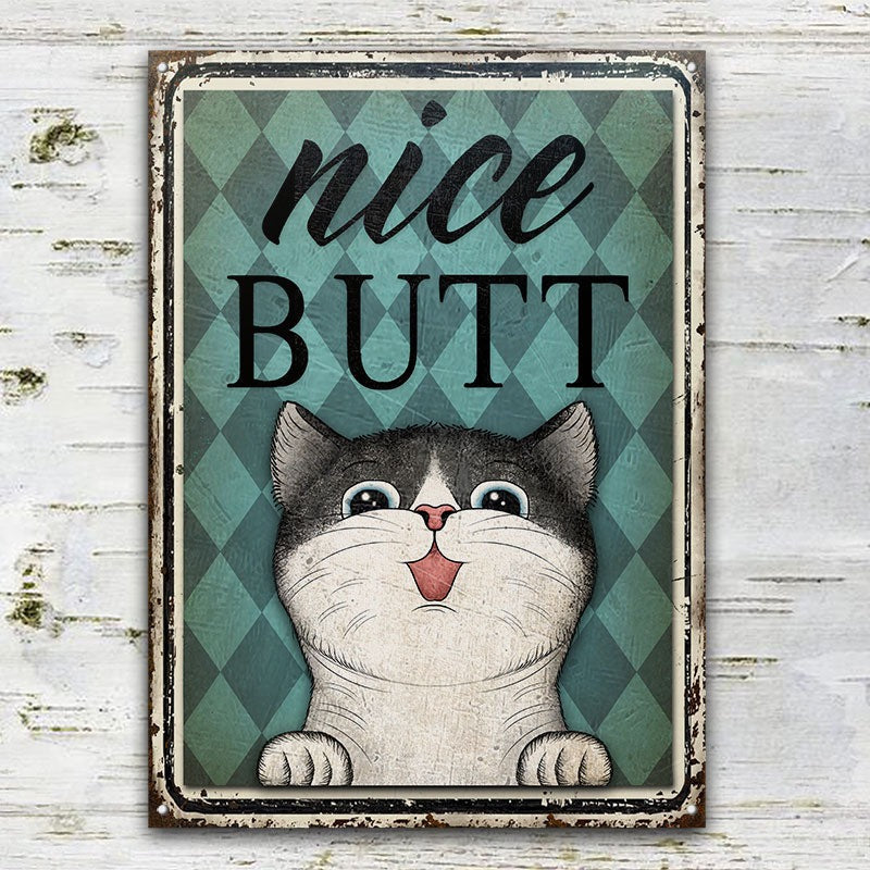 Cat Mint Nice Butt Personalisierte klassische Metallschilder