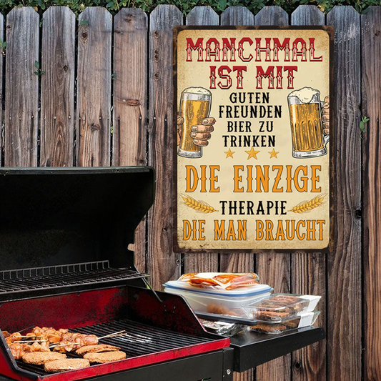 Manchmal ist mit guten Freunden Bier zu trinken - Klassisches Metallschild