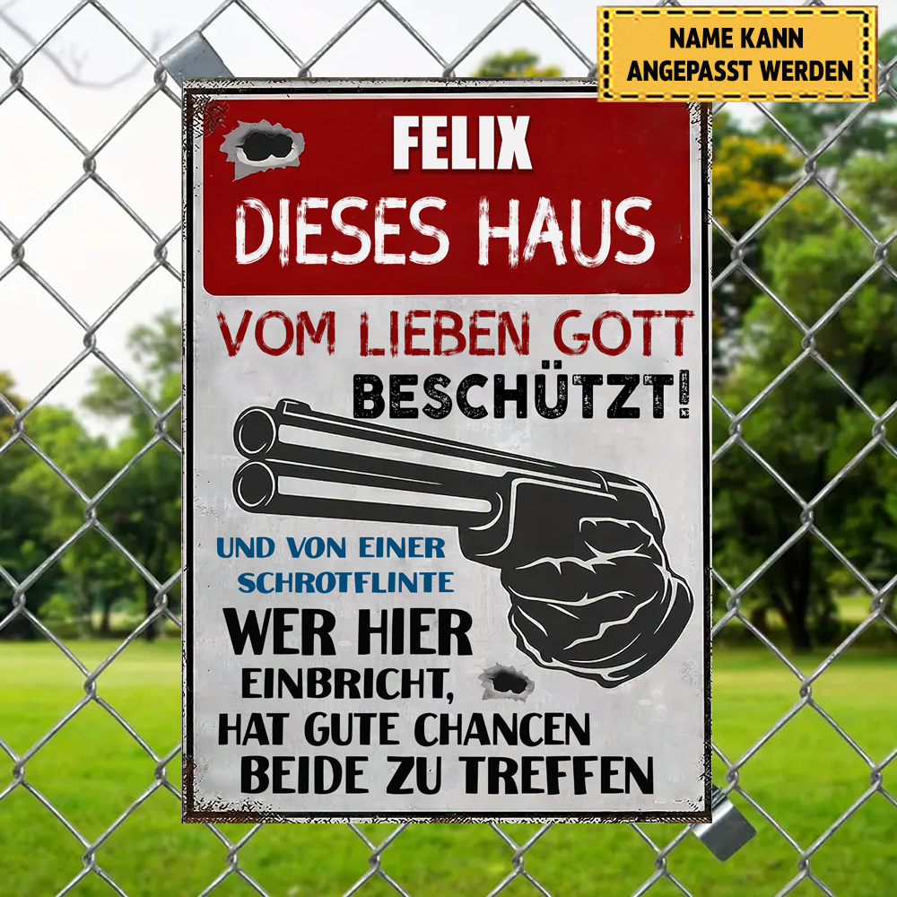 Dieses Haus wird vom lieben Gott beschützt Klassisches Metallschild