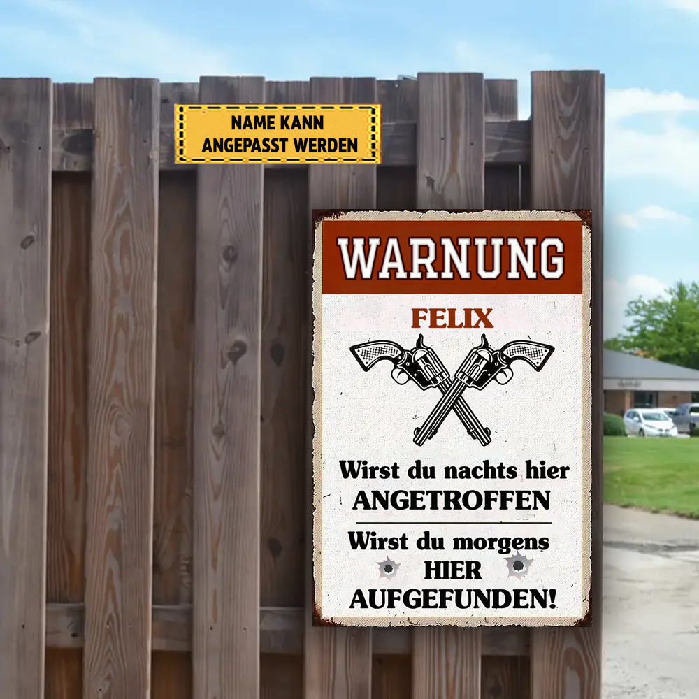 Wirst Du Nachts Hier Angetroffen 3 Klassisches Metallschild