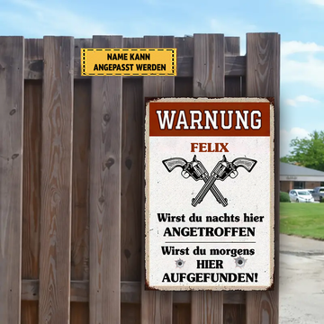 Wirst Du Nachts Hier Angetroffen 3 Klassisches Metallschild