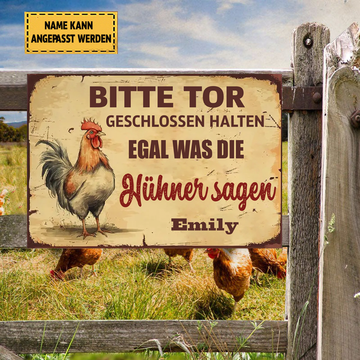 Veuillez garder la porte fermée, peu importe ce que disent les poulets. Plaque métallique classique.