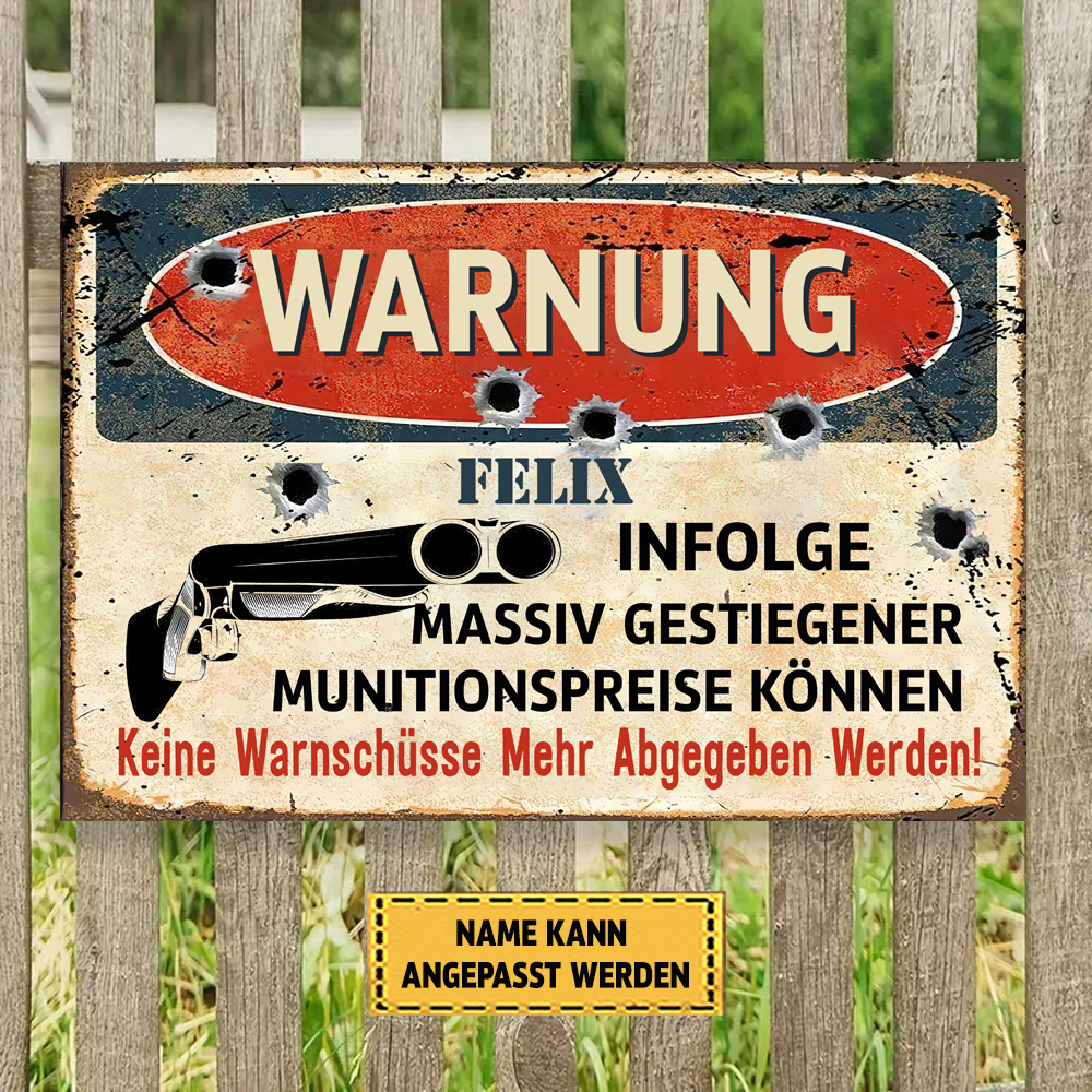 Infolge Massiv Gestiegener Munitionspreise Können 2 Klassisches Metallschild