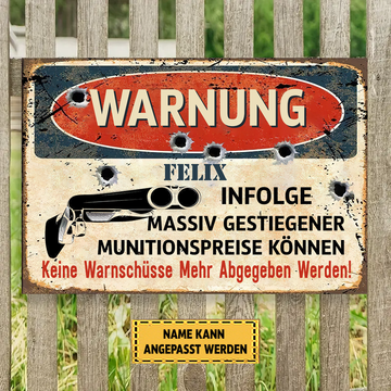 Infolge Massiv Gestiegener Munitionspreise Können 2 Klassisches Metallschild