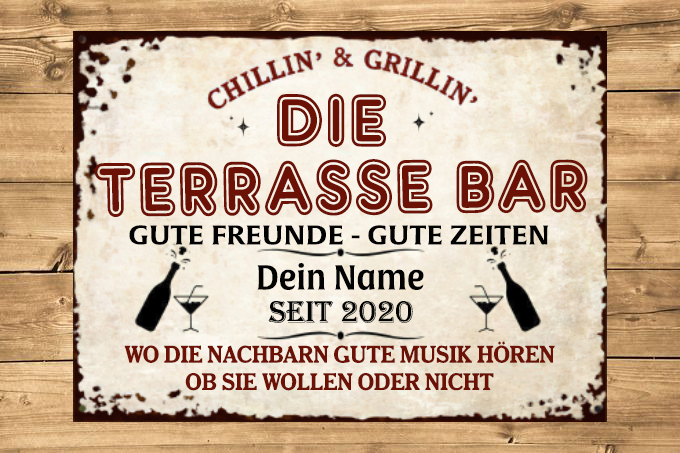 Die Terrasse Bar Gute Freunde Gute Zeiten- Klassisches Metallschild