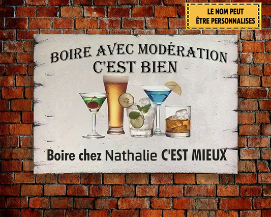 Boire Avec Modération C'est Bien 20 Enseigne En Métal