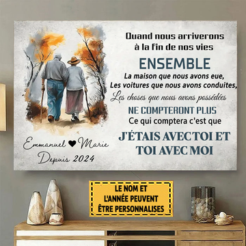 Quand nous arriverons à la fin de nos vies ensemble, enseigne en métal de 12 po