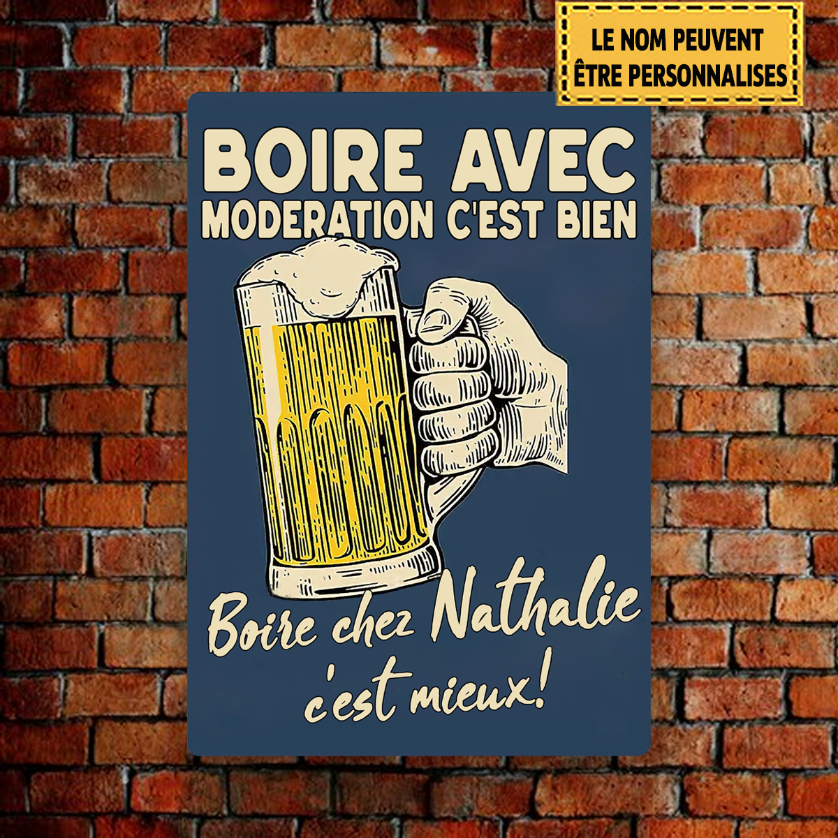 Boire avec modération, c'est bien - Enseigne en métal (10)