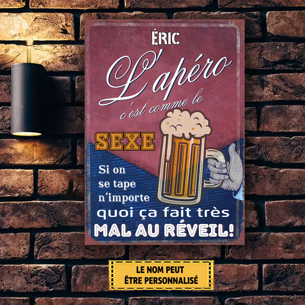 L'apéro C'est Comme Le Sexe Enseigne En Métal