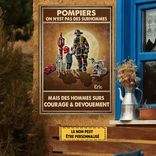 Pompiers On N'est Pas Des Surhommes Enseigne En Métal