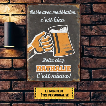 Boire Avec Modération C'est Bien 22 Enseigne En Métal