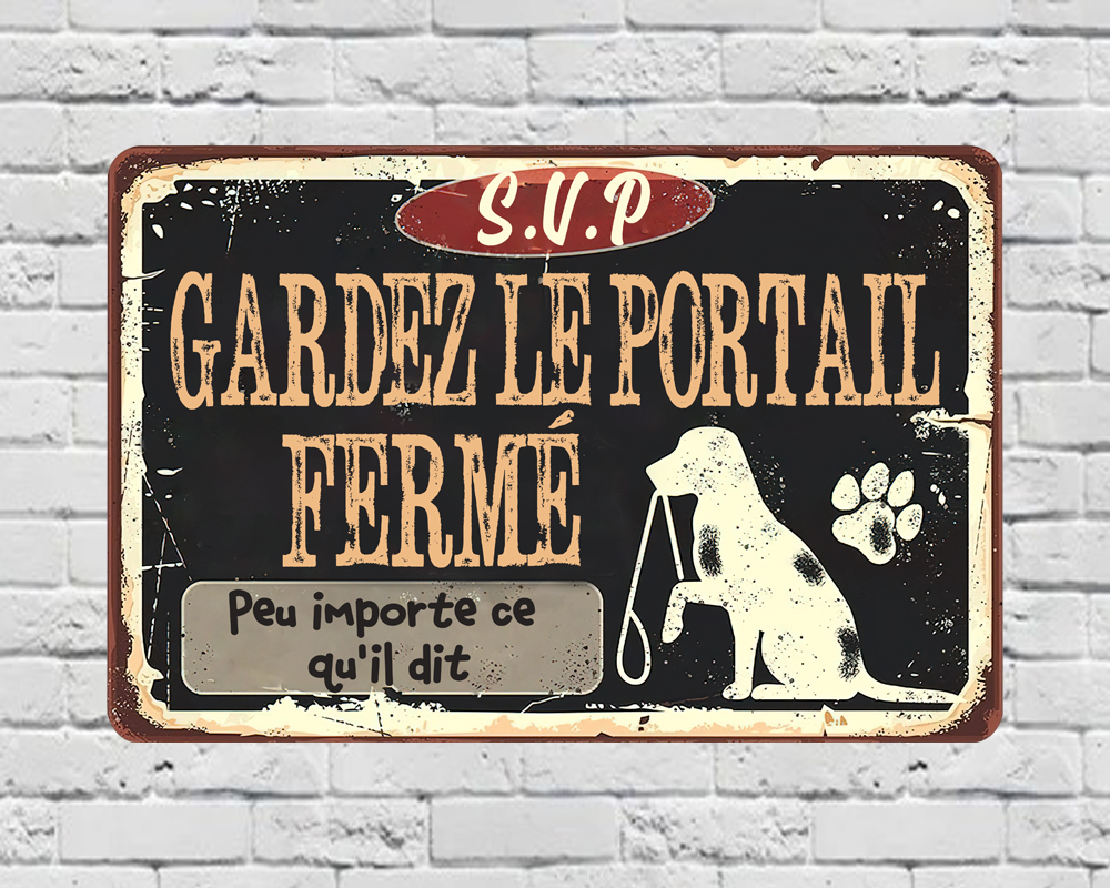 Pancarte métallique classique Gardez le portail fermé