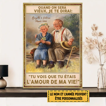 Quand On Sera Vieux Je Te Dirai 8 Métal Enseigne
