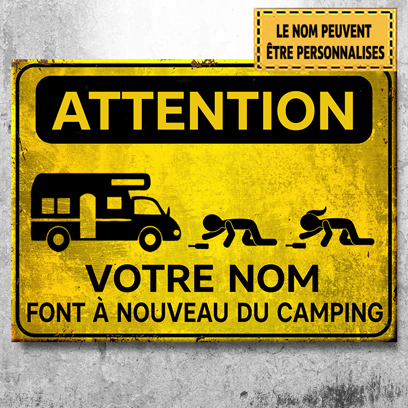 Attention Font À Nouveau Du Camping 2 Enseigne Métallique Classique