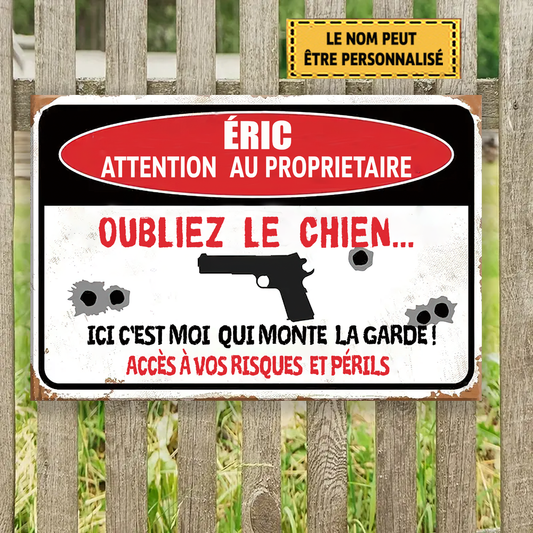 Attention Au Proprietaire Oubliez Le Chien 2 Enseigne En Métal