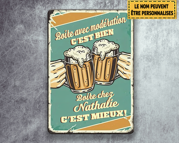 Drinking with Moderation is Good 15 Metal Sign
