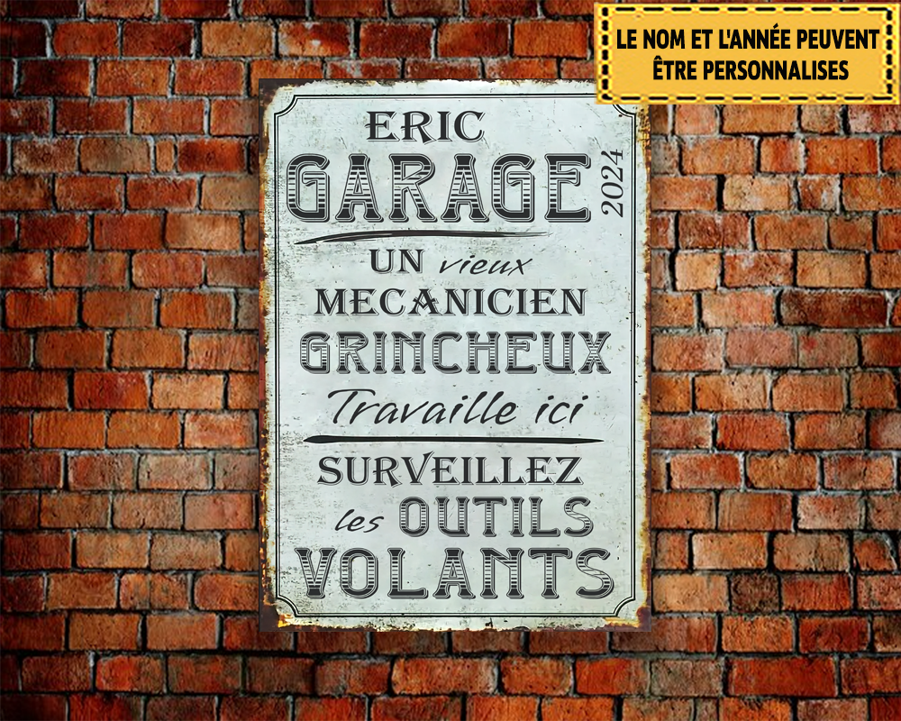 Garage Un Vieux Mécanicien Grincheux Travaille Ici 4 Enseigne En Métal