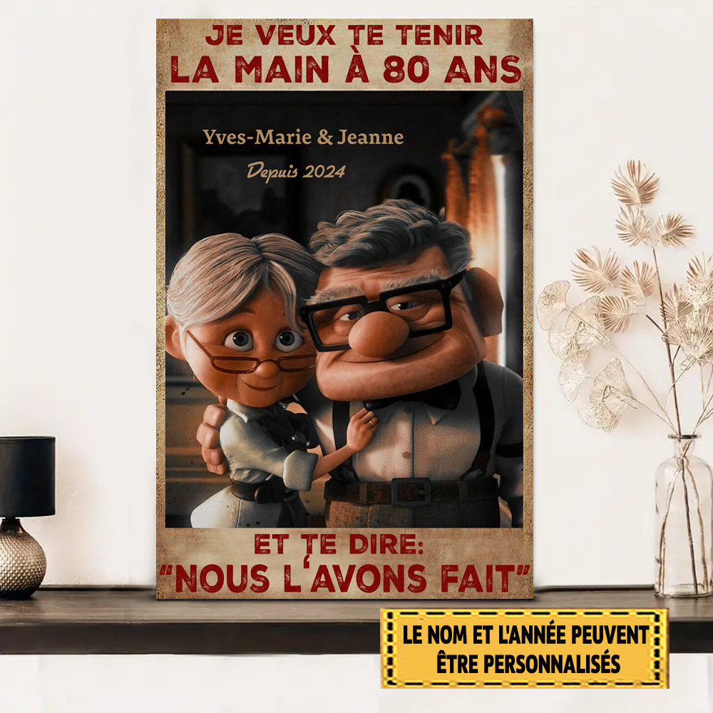 Je veux te tenir la main à 80 ans et te dire 91 Enseigne en métal