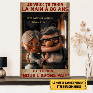 Je veux te tenir la main à 80 ans et te dire 91 Enseigne en métal