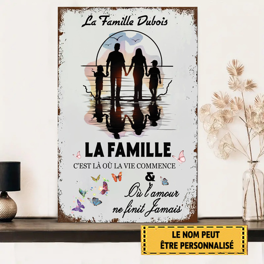 La Famille C'est Là Où La Vie Commence Enseigne En Métal